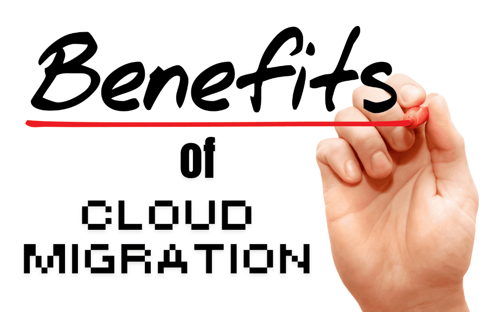 benefits of cloud migration