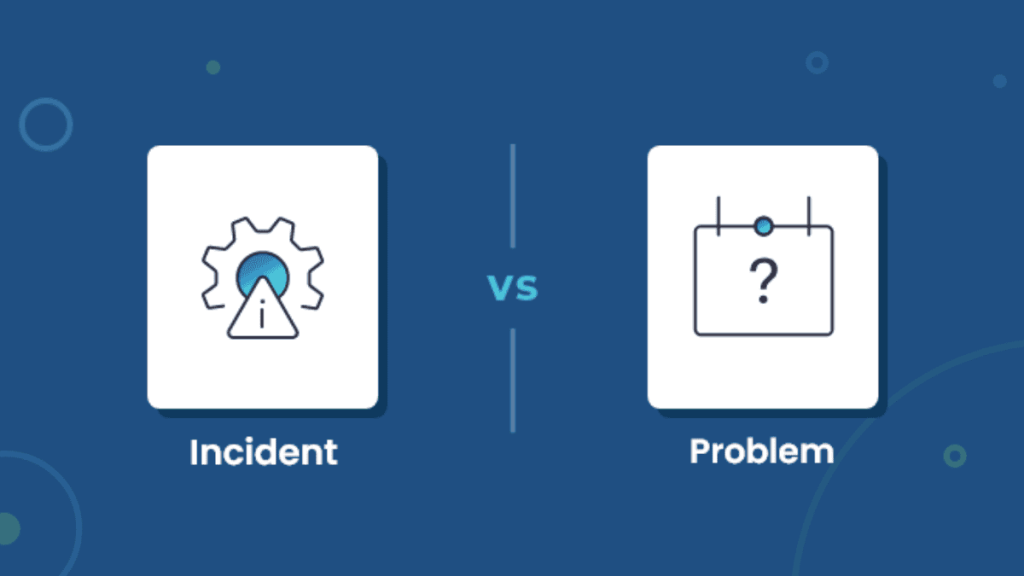 difference between incidents and problems